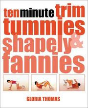 Cover of: Ten minute trim tummies & shapely fannies by Gloria Thomas