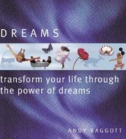 Cover of: Dreams: transform your life through the power of your dreams