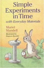 Cover of: Simple experiments in time with everyday materials by Muriel Mandell