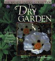 Cover of: The dry garden by Mark Rumary