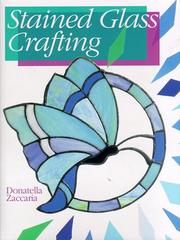 Cover of: Stained glass crafting by Donatella Zaccaria
