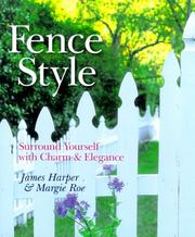 Cover of: Fence style: surround yourself with charm & elegance
