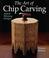 Cover of: The art of chip carving