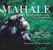 Cover of: Mahale: A Photographic Encounter with Chimpanzees
