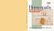 Homeopathy self-healing handbook by Michael Helfferich, Walter Hohenester