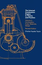 Cover of: The internal-combustion engine in theory and practice by Taylor, Charles Fayette