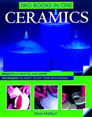 Cover of: Ceramics Two Books In One: Projects to Adapt to Suit Your Own Designs