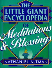 Cover of: The little giant encyclopedia of meditations & blessings by Nathaniel Altman