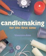 Cover of: Candlemaking for the First Time by Vanessa-Ann