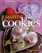 Cover of: Creative Cookies: Delicious Decorating for Any Occasion