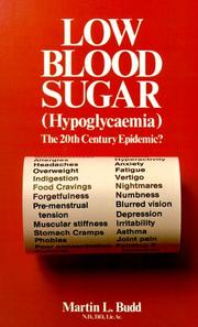 Cover of: Low blood sugar (hypoglycaemia): the 20th century epidemic?