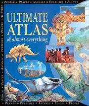 Cover of: The Ultimate Atlas of Almost Everything by Steve Parker, Sally Morgan, Philip Steele