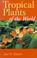 Cover of: Tropical plants of the world