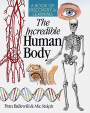 Cover of: The Incredible Human Body: A Book Of Discovery & Learning