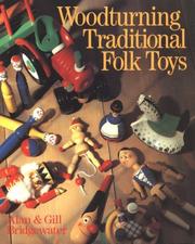 Cover of: Woodturning traditional folk toys by Alan Bridgewater