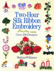Cover of: Two-Hour Silk Ribbon Embroidery | Melissa Williams