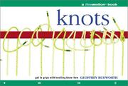 Cover of: Knots: A Flowmotion Book: Get to Grips with Knotting Know-How (A Flowmotion Book)