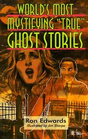 Cover of: World's most mystifying "true" ghost stories