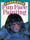Cover of: Fantastic fun face painting