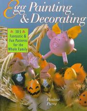 Cover of: Egg Painting & Decorating by Pauline Pierce, Pauline Pierce