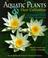Cover of: Aquatic plants & their cultivation