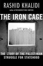 Cover of: The Iron Cage: The Story of the Palestinian Struggle for Statehood
