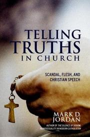Cover of: Telling Truths in Church: Scandal, Flesh, and Christian Speech