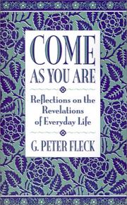 Cover of: Come as you are: reflections on the revelations of everyday life