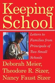 Cover of: Keeping School by Theodore R. Sizer, Deborah Meier, Nancy Faust Sizer