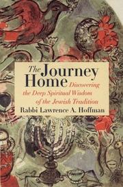 Cover of: The Journey Home: Discovering the Deep Spiritual Wisdom of the Jewish Tradition