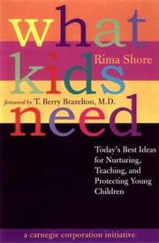 Cover of: What Kids Need by Rima Shore