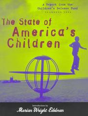 Cover of: The state of America's children: a report from the Childrenʼs Defense Fund
