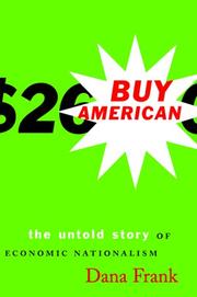 Cover of: Buy American: the untold story of economic nationalism