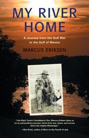 Cover of: My River Home: A Journey from the Gulf War to the Gulf of Mexico