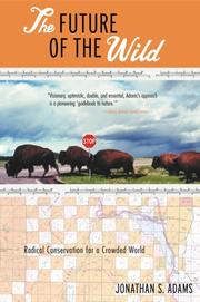 The future of the wild by Jonathan S. Adams