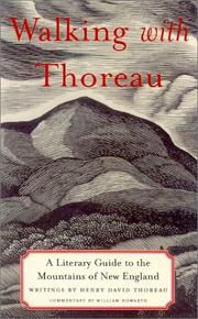 Cover of: Walking with Thoreau: a literary guide to the mountains of New England