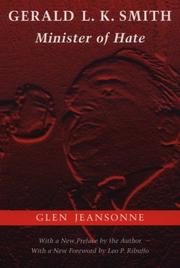 Cover of: Gerald L. K. Smith, minister of hate by Glen Jeansonne, Glen Jeansonne