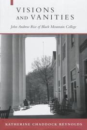Cover of: Visions and vanities: John Andrew Rice of Black Mountain College