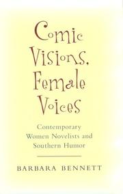 Cover of: Comic visions, female voices: contemporary women novelists and Southern humor