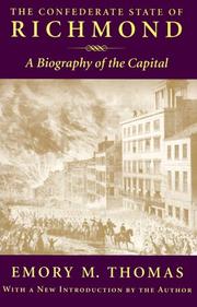 Cover of: The Confederate State of Richmond: a biography of the capital