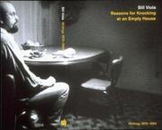 Cover of: Reasons for knocking at an empty house by Bill Viola