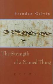 Cover of: The strength of a named thing: poems