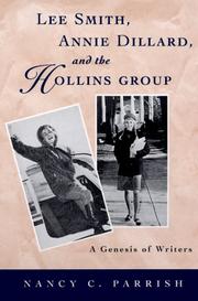 Cover of: Lee Smith, Annie Dillard, and the Hollins Group: A Genesis of Writers (Southern Literary Studies)