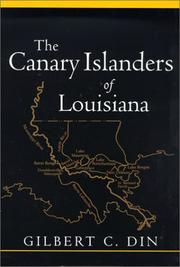 Cover of: The Canary Islanders of Louisiana by Gilbert C. Din