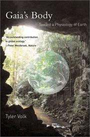 Cover of: Gaia's body: toward a physiology of earth