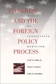 Cover of: Congress and the Foreign Policy Process by Cecil V. Crabb, Glenn Antizzo, Leila S. Sarieddine