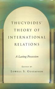 Cover of: Thucydides' theory of international relations by edited by Lowell S. Gustafson.