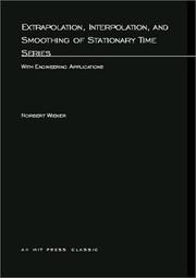 Cover of: Extrapolation, Interpolation, and Smoothing of Stationary Time Series