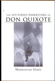 The Southern inheritors of Don Quixote by Montserrat Ginés