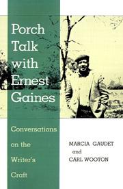 Cover of: Porch Talk with Ernest Gaines: Conversations on the Writer's Craft (Southern Literary Studies)